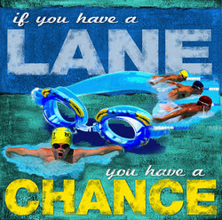 Swimming "If You Have a Lane" Motivational Print - Image Source