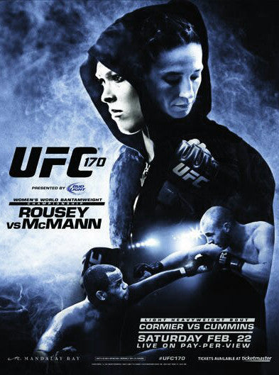 UFC 170 Official Event Poster (Rousey/McMann, Cormier/Cummins) - 2/22/2014