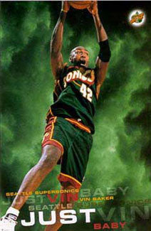 Vin Baker "Just Vin Baby" Seattle Supersonics NBA Action Poster - Costacos 1997