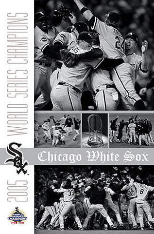 Chicago White Sox 2005 World Series Champions Commemorative Poster -  Costacos – Sports Poster Warehouse
