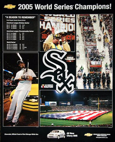 Chicago White Sox Sweet Victory 2005 World Series Champions Poster -  Chicagoland Chevy 2005 – Sports Poster Warehouse