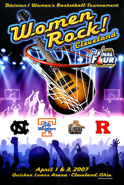 NCAA Women's Basketball 2007 Final Four "Women Rock" Cleveland Official Poster - Action Images